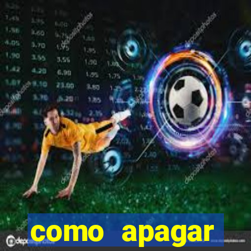 como apagar historico da bet365